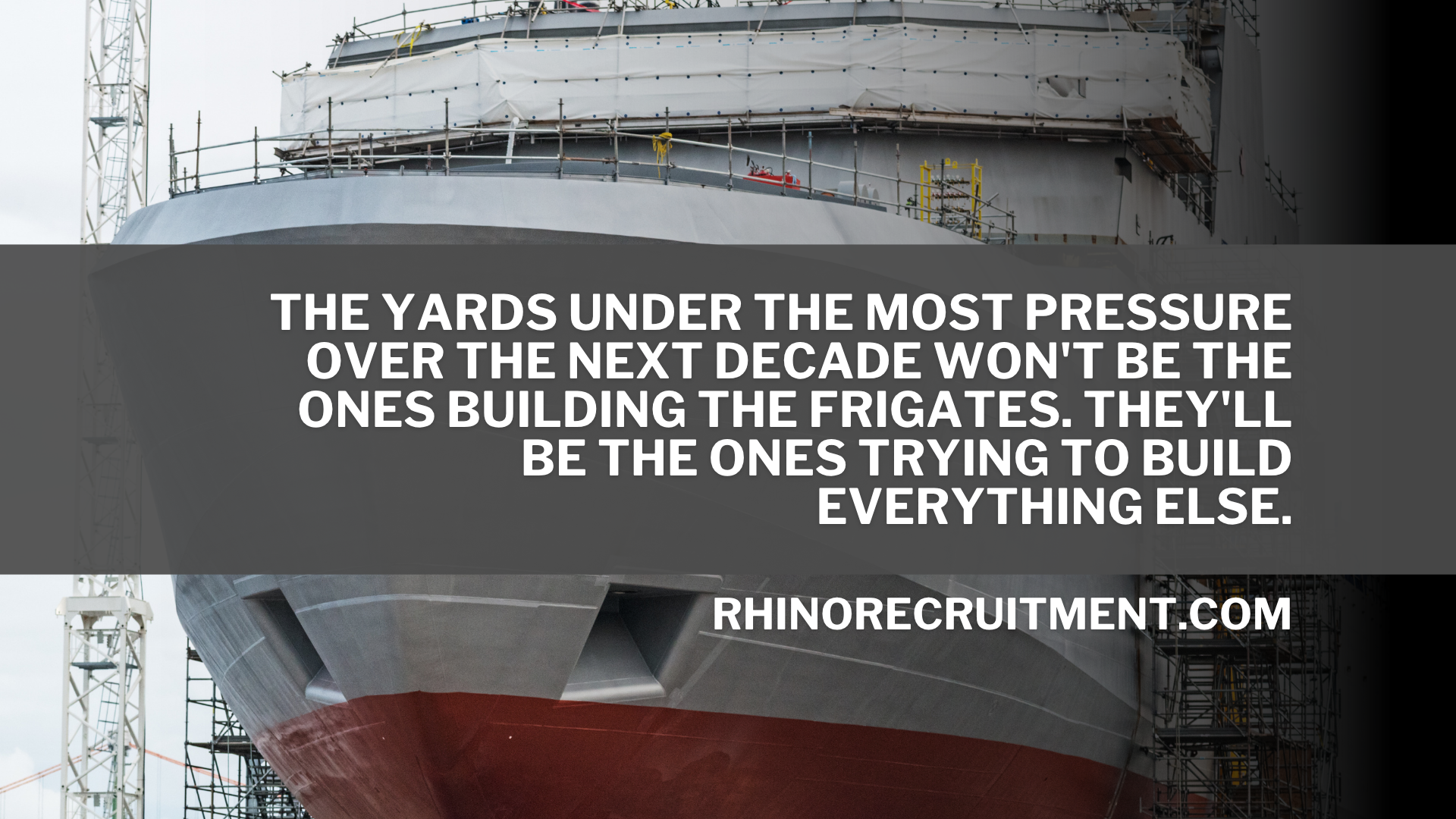 The Warship Boom Is Starving Britain's Other Shipyards