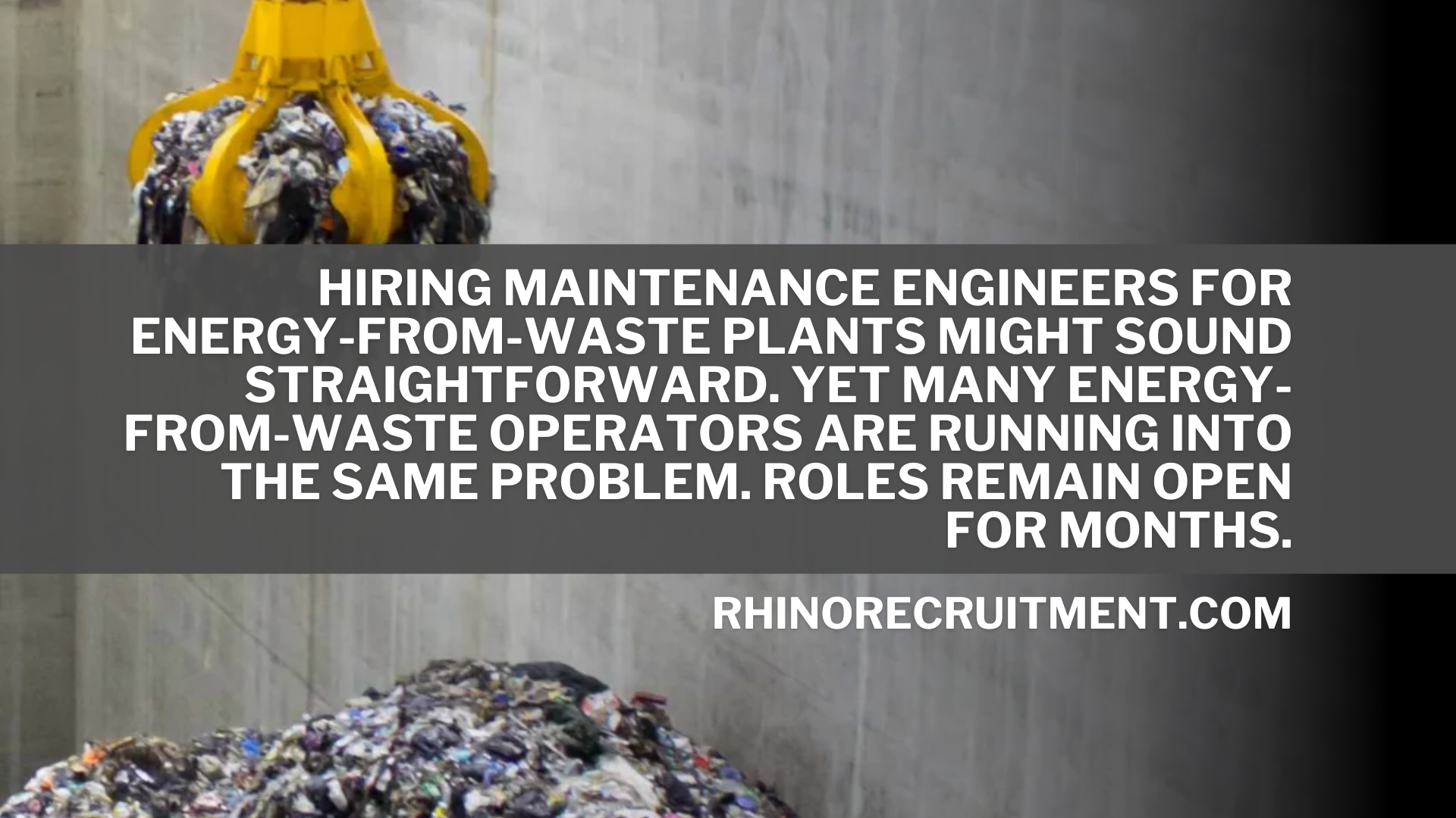 Why Energy-from-Waste Plants Struggle to Hire Maintenance Engineers